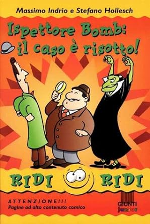 ISPETTORE BOMB: IL CASO E' RISOTTO!